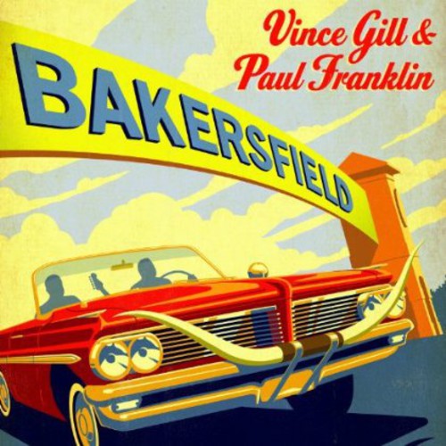 Vince Gill - Bakersfield (LP) { vinyl }