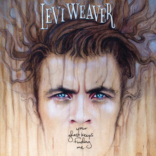 Levi Weaver - Your Ghost Keeps Finding Me (Vinyl) { vinyl }