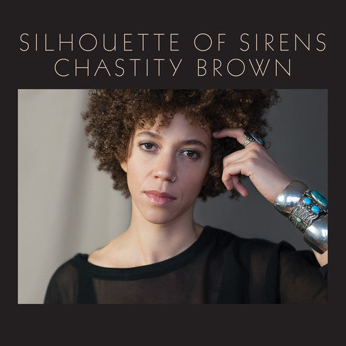 Chastity Brown - Silhouette Of Sirens (Vinyl) { vinyl }