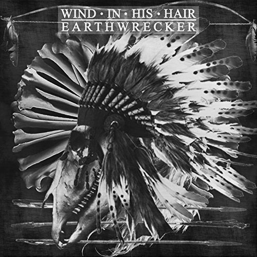 Wind In His Hair - Earthwrecker (Vinyl) { vinyl }