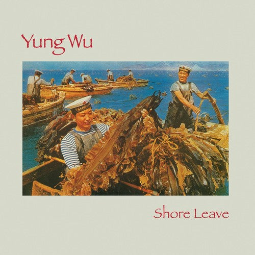 Yung Wu - Shore Leave (Vinyl) { vinyl }