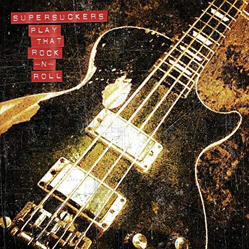 The Supersuckers - Play That Rock N' Roll (Vinyl) { vinyl }