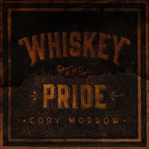 Cory Morrow - Whiskey And Pride (LP) { vinyl }