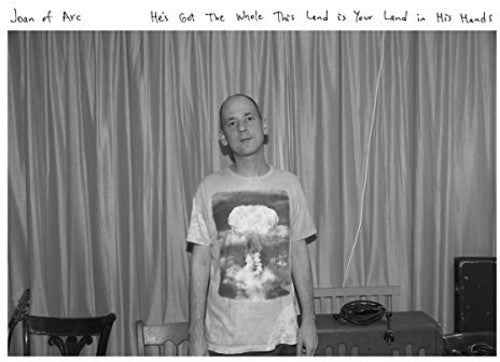 Joan of Arc - He's Got The Whole This Land Is Your Land In His (Vinyl) { vinyl }