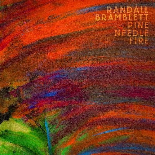 Randall Bramblett - Pine Needle Fire (Vinyl) { vinyl }
