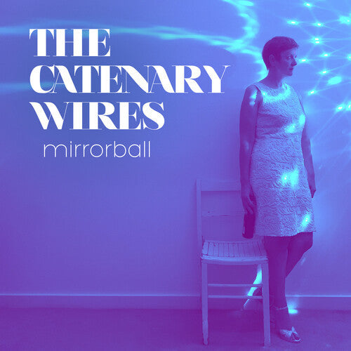Catenary Wires - Mirrorball (Vinyl) { vinyl }