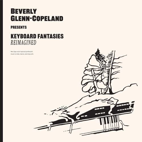 Beverly Glenn-Copeland - Keyboard Fantasies Reimagined (Vinyl) { vinyl }