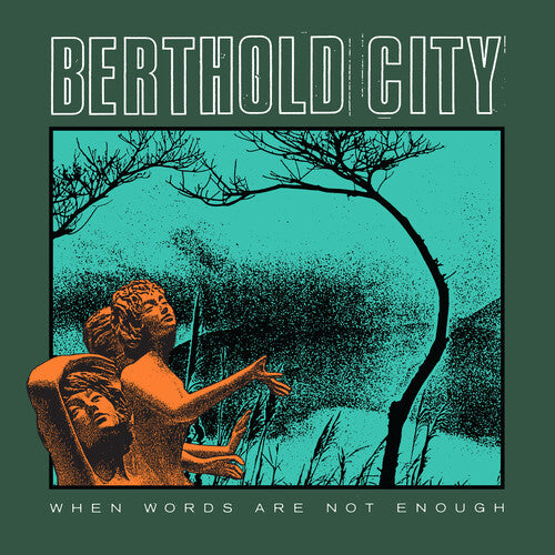 Berthold City - When Words Are Not Enough (Vinyl) { vinyl }