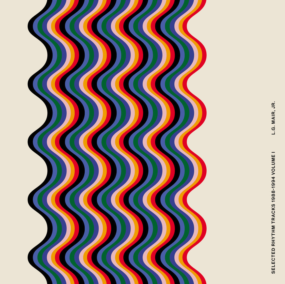 L Mair .G. Jr. - Selected Rhythm Tracks 1988-1994 Volume I (LP) { vinyl }