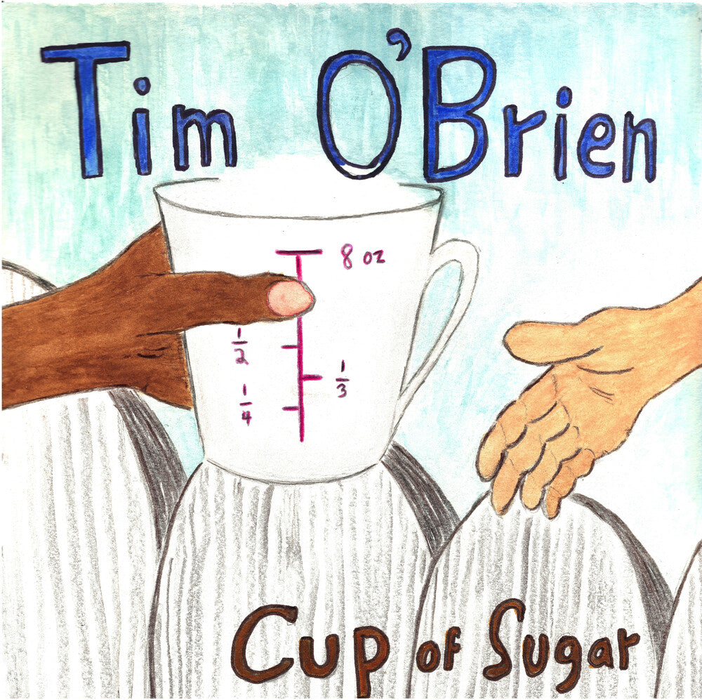 Tim O'Brien - Cup Of Sugar (Limited Edition) { vinyl }