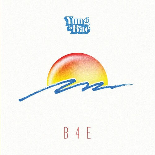 Yung Bae - B4e (Vinyl) { vinyl }