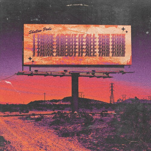 Shallow Pools - I Think About It All The Time (Vinyl) { vinyl }