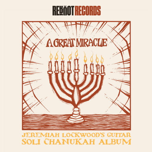 Jeremiah Lockwood - A Great Miracle: Jeremiah Lockwood's Guitar Soli Chanukah Record (Vinyl) { vinyl }