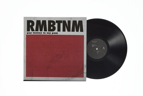 Pay Money to My Pain - RMBTNM (Vinyl) { vinyl }
