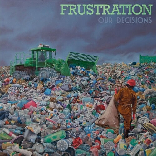 Frustration - Our Decisions (Vinyl) { vinyl }