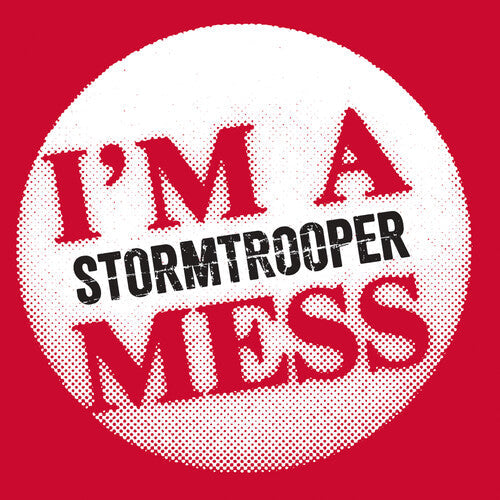 Stormtrooper - I'm a Mess (Vinyl) { vinyl }