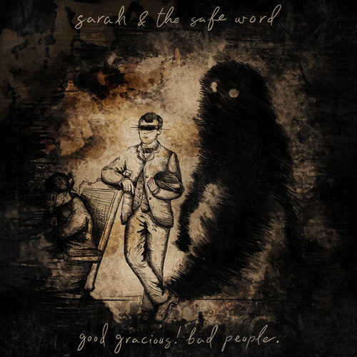 Sarah & the Safe Word - Good Gracious! Bad People. (Vinyl) { vinyl }