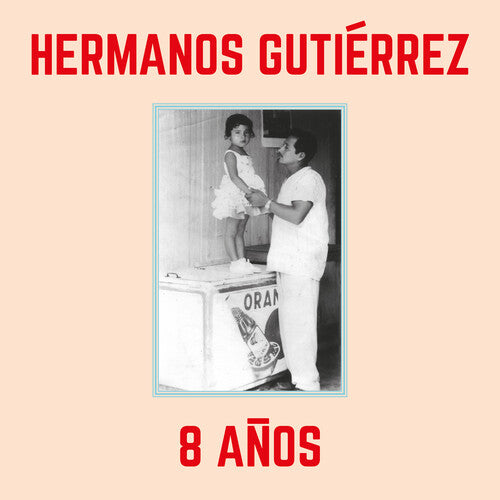 Hermanos Gutierrez - 8 Anos (Vinyl) { vinyl }