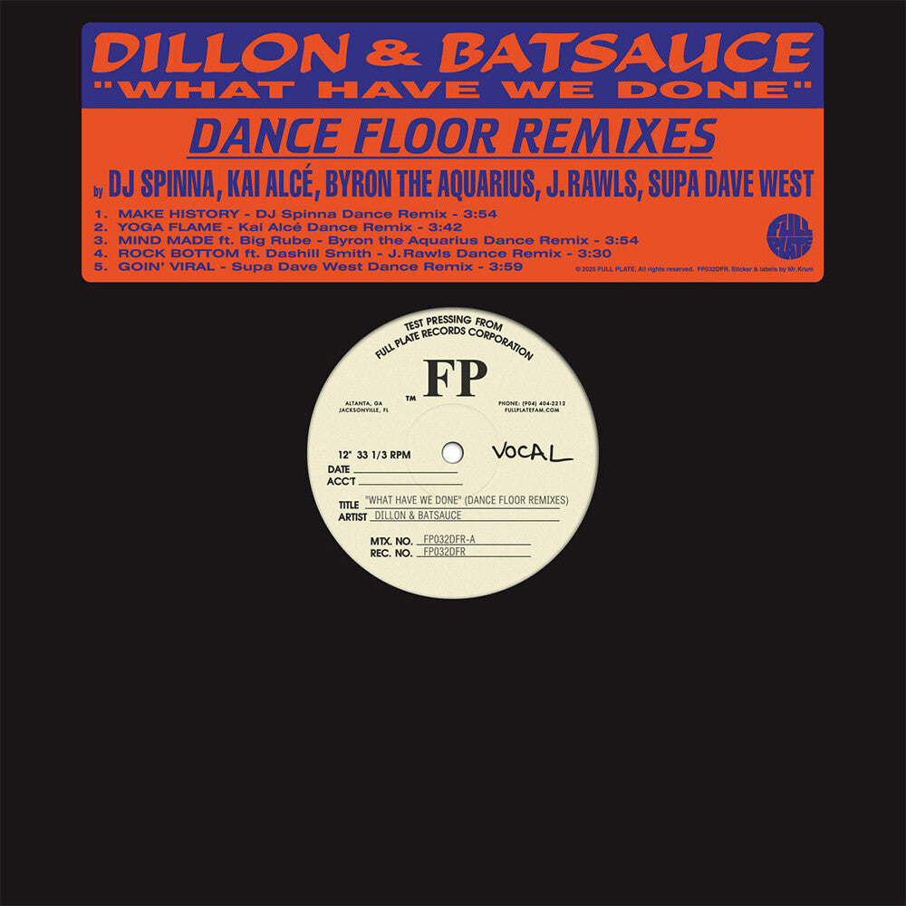 Dillon & Batsauce - What Have We Done (Dance Floor Remixes) (LP) { vinyl }
