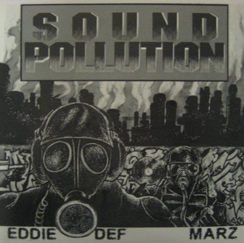 Space Travelers Eddie Def & Marz - Eddie Def and Marz: Sound Pollution (LP) { vinyl }