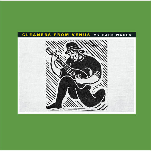 Cleaners from Venus - My Back Wages (Vinyl) { vinyl }