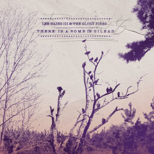Lee Bains III - There Is a Bomb in Gilead (Vinyl) { vinyl }