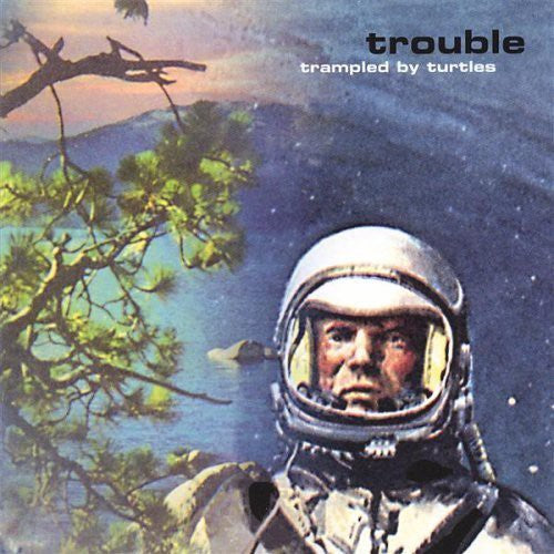 Trampled by Turtles - Trouble (Vinyl) { vinyl }