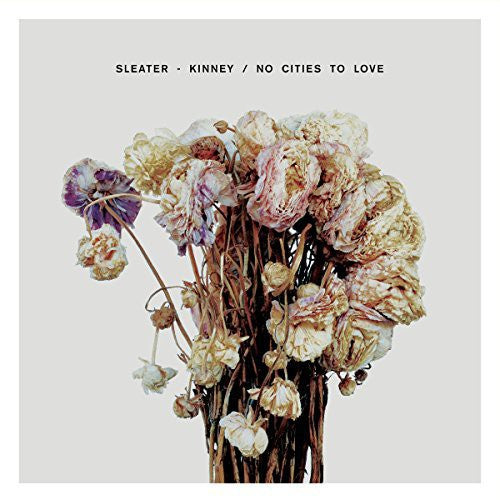 Sleater-Kinney - No Cities to Love (Vinyl) { vinyl }