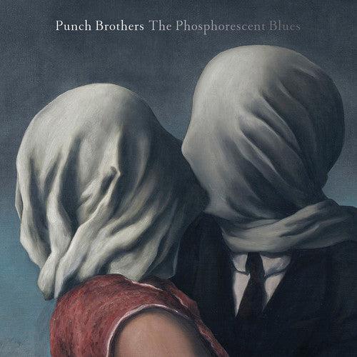 Punch Brothers- Phosphorescent Blues { vinyl }