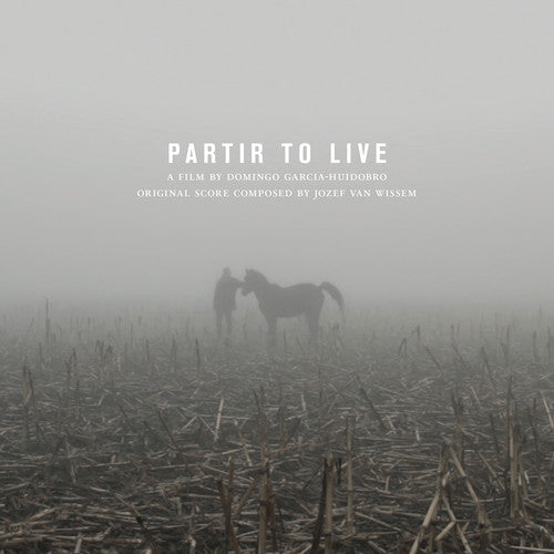 Jozef Van Wissem & Domingo Garcia Huidob - Partir to Live (Original Score) (Vinyl) { vinyl }