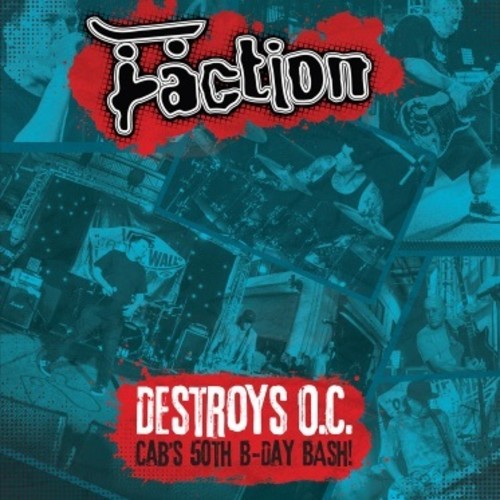 Faction - Destroys O.C. - Cab's 50th Birthday Bash! (Vinyl) { vinyl }