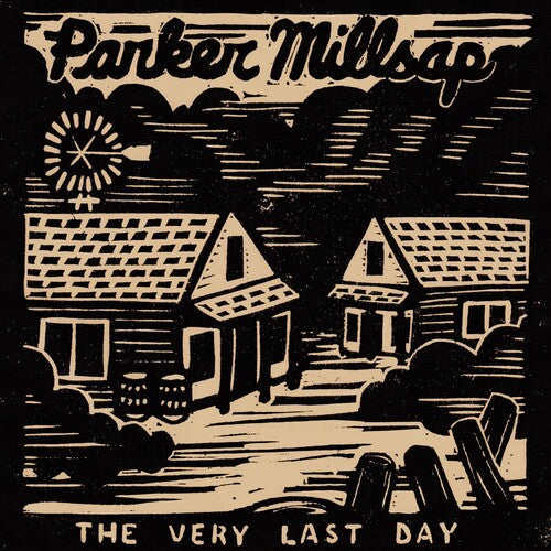 Parker Millsap - The Very Last Day (Vinyl) { vinyl }