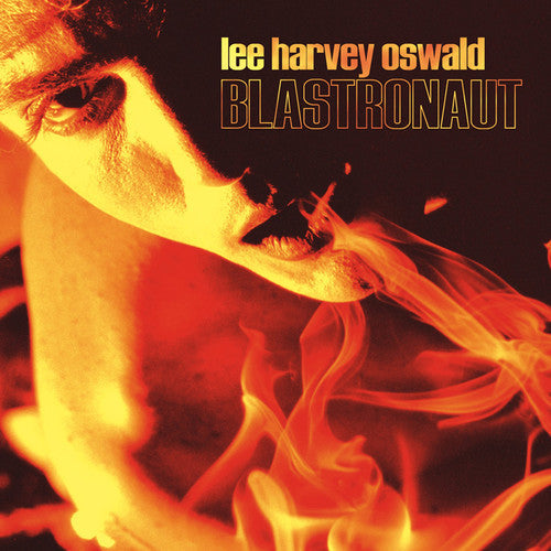 lee harvey oswald band - Blastronaut (Vinyl) { vinyl }