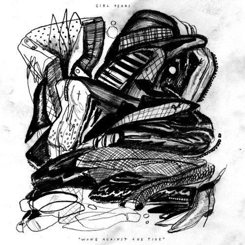 Girl Tears - Woke Against The Tide (Vinyl) { vinyl }