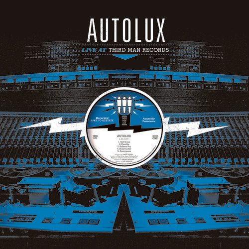 Autolux - Live At Third Man Records (Vinyl) { vinyl }