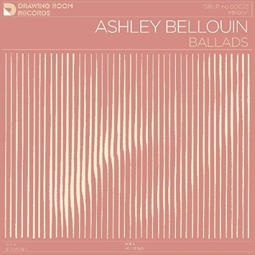 Ashley Bellouin - Ballads (Vinyl) { vinyl }
