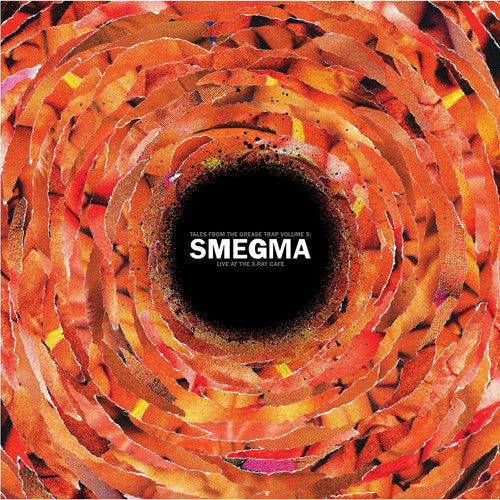 Smegma - Live At The X-ray Cafi (Vinyl) { vinyl }