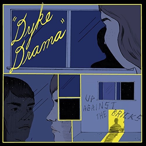 Dyke Drama - Up Against The Bricks (Vinyl) { vinyl }