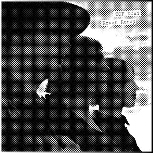 Top Down - Rough Roads (Vinyl) { vinyl }