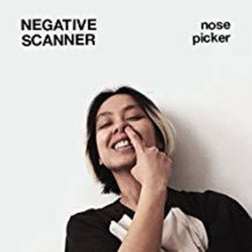 Negative Scanner - Nose Picker (Vinyl) { vinyl }