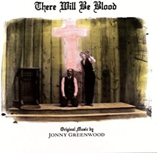 Jonny Greenwood - There Will Be Blood (Original Motion Picture Score) (Vinyl) { vinyl }