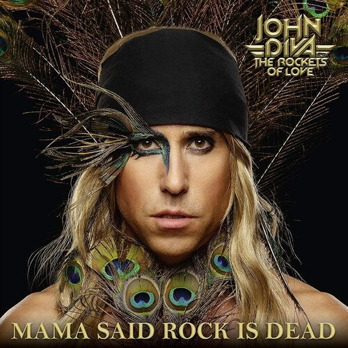 John Diva & Rockets of Love - Mama Said Rock Is Dead (Vinyl) { vinyl }