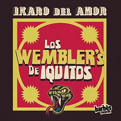 Wembler's De Iquitos - Ikaro Del Amor (Vinyl) { vinyl }