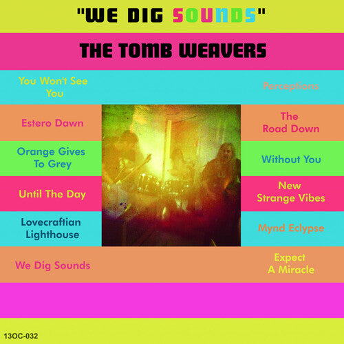 The Tomb Weavers - We Dig Sounds (Vinyl) { vinyl }