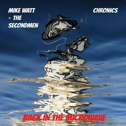 Mike Watt - Microwave Up In Flames (Vinyl) { vinyl }