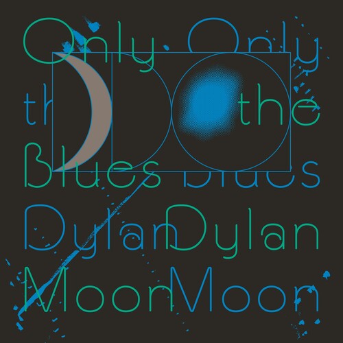 Dylan Moon - Only The Blues (Vinyl) { vinyl }