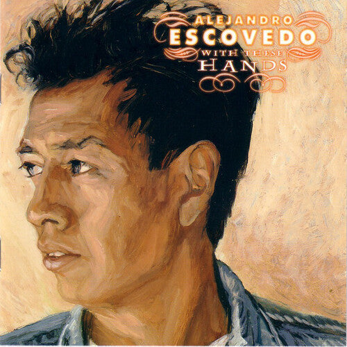 Alejandro Escovedo - With These Hands (Vinyl) { vinyl }