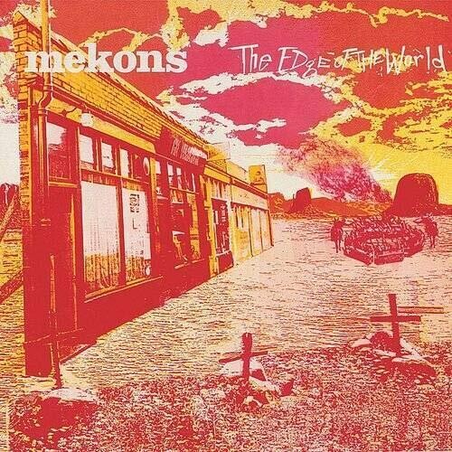 The Mekons - Edge Of The World (Vinyl) { vinyl }