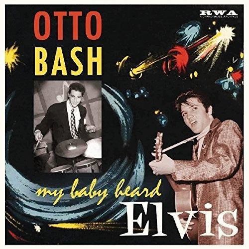 Otto Bash - My Baby Heard Elvis (Vinyl) { vinyl }