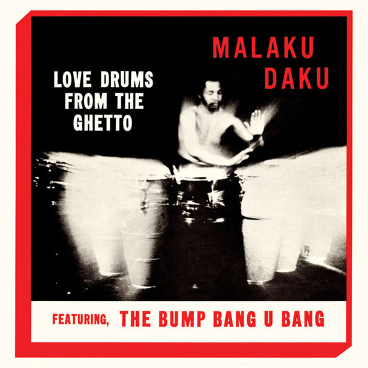 Malaku Daku - Love Drums From The Ghetto (Clear Vinyl) (Limited Edition) (Reissue) { vinyl }